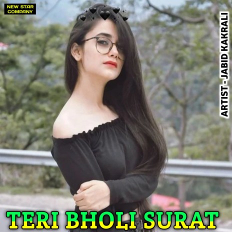 Teri Bholi Surat | Boomplay Music