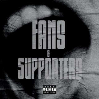 Fans & Supporters lyrics | Boomplay Music