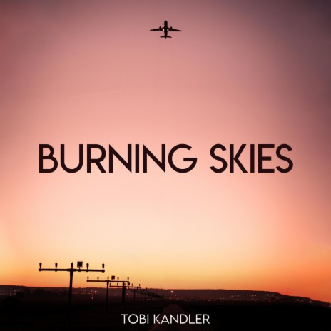 Burning Skies | Boomplay Music
