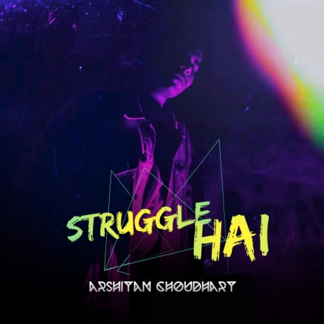Struggle Hai | Boomplay Music