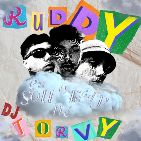 Eu Sou o Ruddy Né ft. torvylone | Boomplay Music