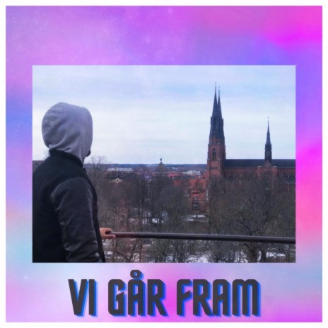 Vi går fram ft. Oscar Nyrén