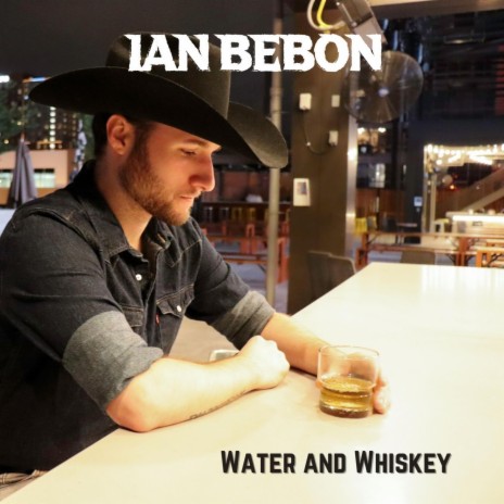 Water and Whiskey | Boomplay Music