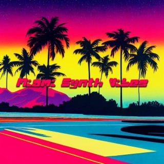 Miami Synth Vibes