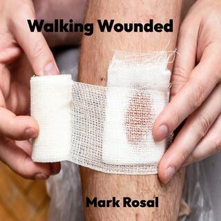 Walking Wounded lyrics | Boomplay Music