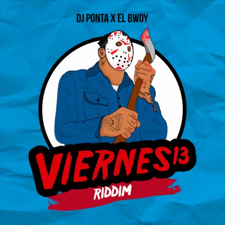 Viernes 13 Riddim ft. El Bwoy | Boomplay Music