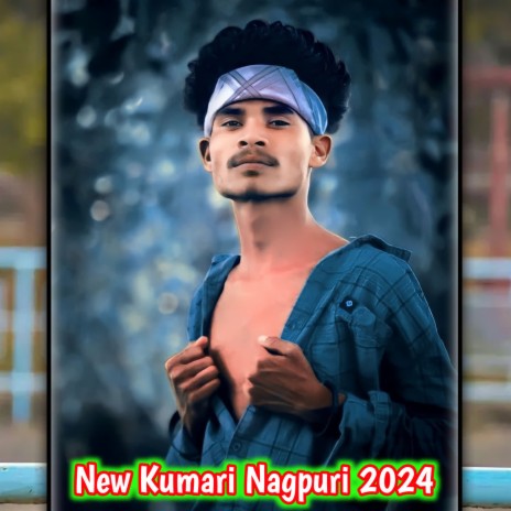 New Kumari Nagpuri 2024 | Boomplay Music