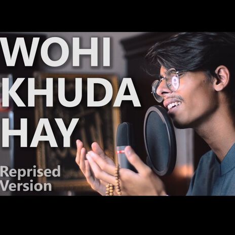 Wohi Khuda Hay | Boomplay Music