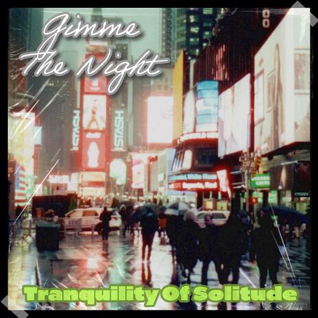 Gimme The Night | Boomplay Music