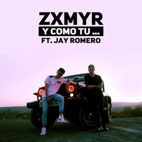 Y Como Tu... ft. Jay Romero | Boomplay Music