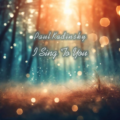 I Sing to You | Boomplay Music