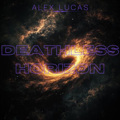 Deathless Horizon | Boomplay Music