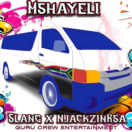 Mshayeli ft. Slang & NjackzinRsa