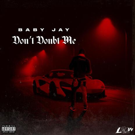 Don't doubt me | Boomplay Music