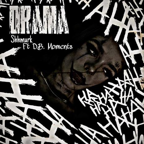 DRAMA ft. D.B. Moments | Boomplay Music