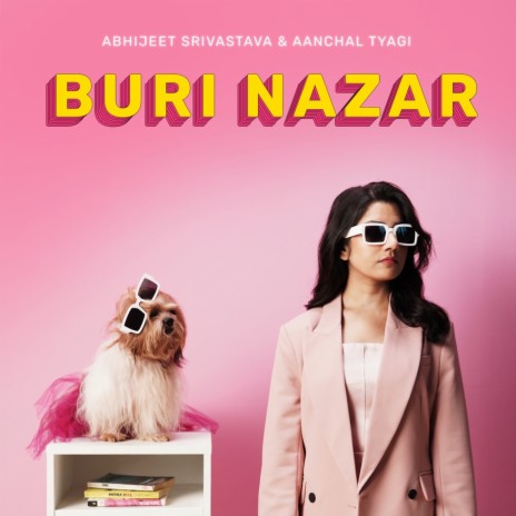 Buri Nazar ft. Aanchal Tyagi | Boomplay Music