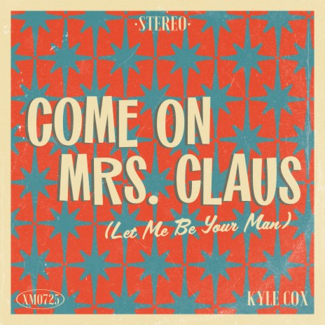 Come on Mrs. Claus (Let Me Be Your Man) | Boomplay Music