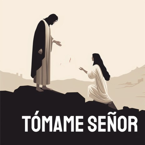 Tómame Señor ft. Grupo Nueva Vida | Boomplay Music