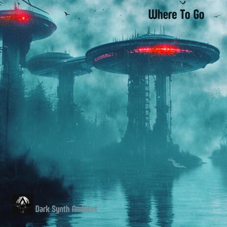 Where To Go | Boomplay Music