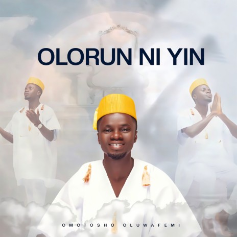 OLORUN NI YIN | Boomplay Music