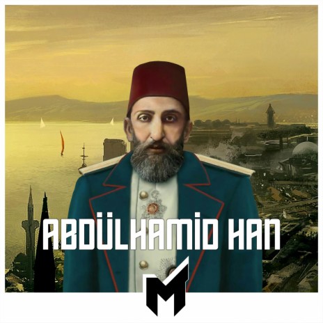 Abdülhamid Han Marşı | Boomplay Music