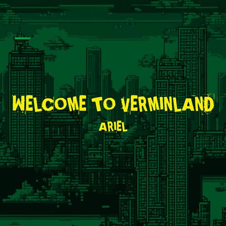 Welcome to Verminland | Boomplay Music