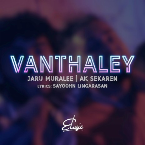 Vanthaley ft. AK Sekaren | Boomplay Music