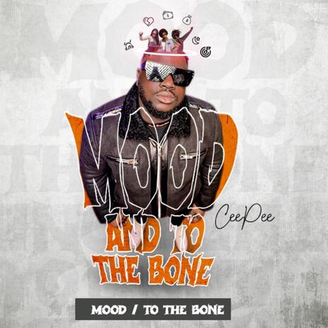 MOOD / TO THE BONE | Boomplay Music