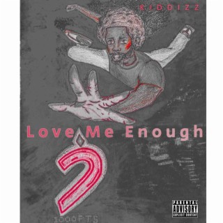 Love Me Enough lyrics | Boomplay Music