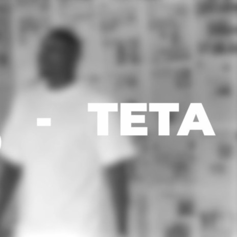 TETA | Boomplay Music