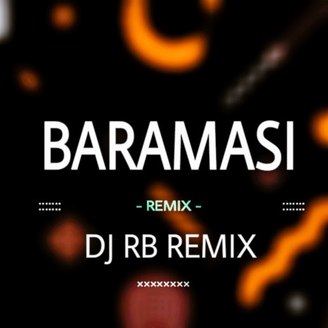 Baramasi (Remix Dj Rb Remix) | Boomplay Music