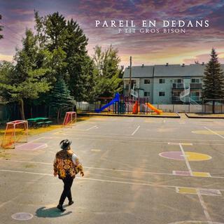 Pareil en dedans lyrics | Boomplay Music