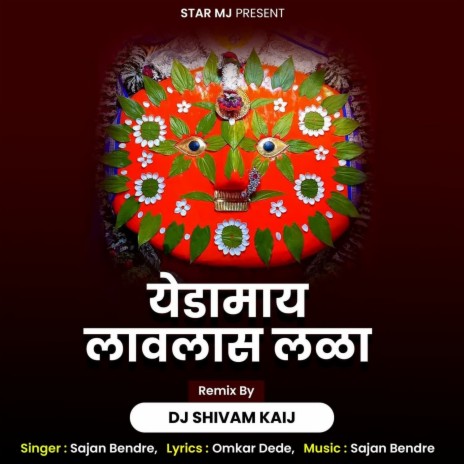 Yedamay Lavlas Lala Dj Shivam Kaij | Boomplay Music