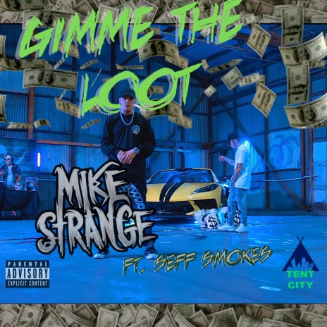 Gimme The Loot ft. Seff Smokes | Boomplay Music