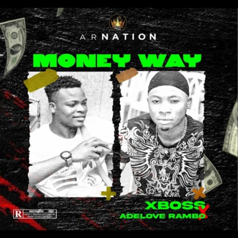 Money Way ft. Adelove Rambo