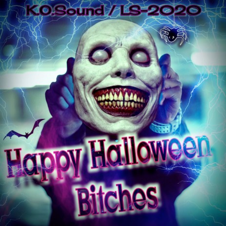 Happy Halloween Bitches | Boomplay Music