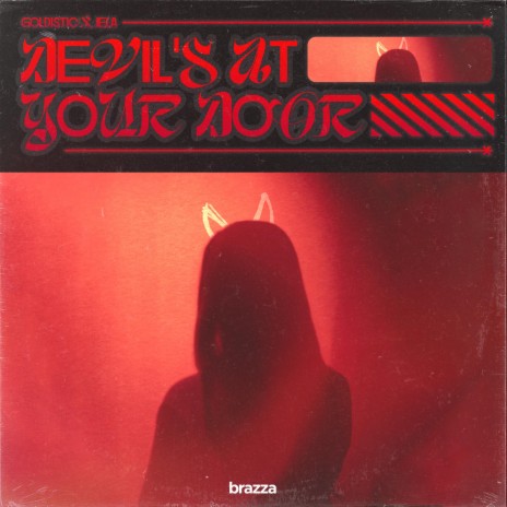 Devil's At Your Door ft. JeLa | Boomplay Music