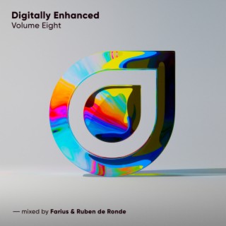 Digitally Enhanced Volume Eight, mixed by Farius & Ruben de Ronde