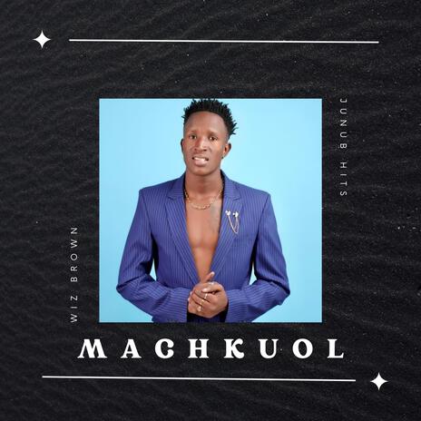 Machkuol | Boomplay Music