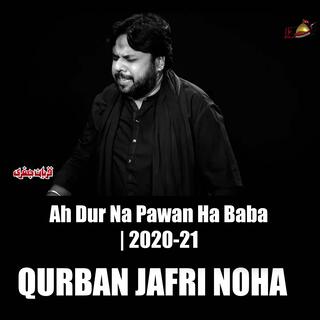 Ah Dur Na Pawan Ha Baba | 2020