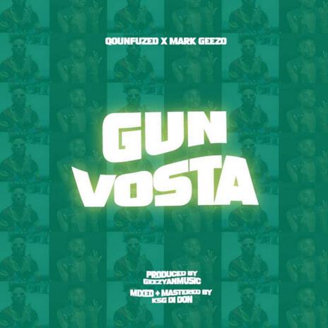 Gunvosta ft. Mark Geezo | Boomplay Music