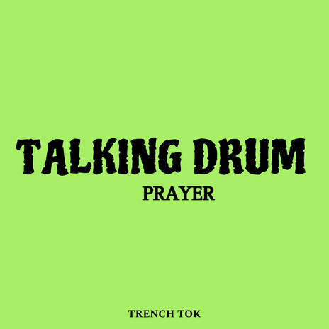 Talking Drum Prayer | Boomplay Music