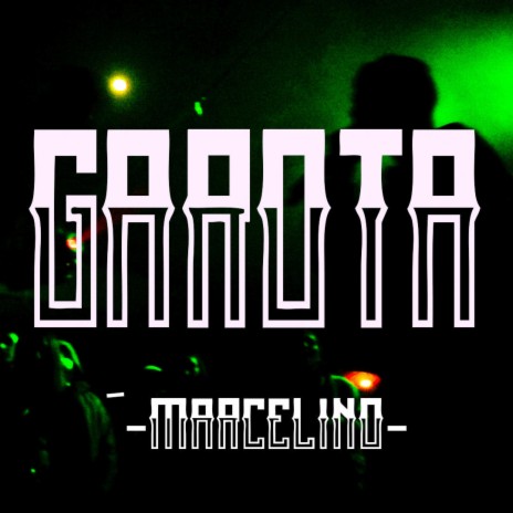 GAROTA | Boomplay Music