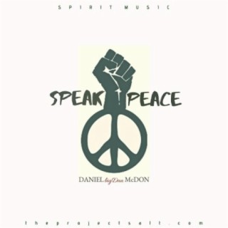 Speak Peace | Boomplay Music