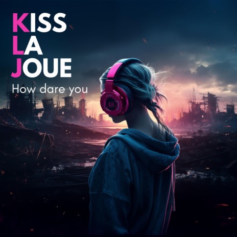 How dare you | Boomplay Music