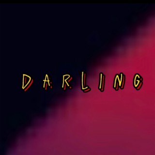 Darling lyrics | Boomplay Music