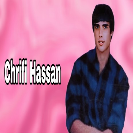 Chrifi Hassan Dii Maaya 06-11-23 11-14-11-010 | Boomplay Music