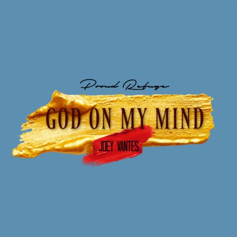 God on My Mind ft. Joey Vantes | Boomplay Music