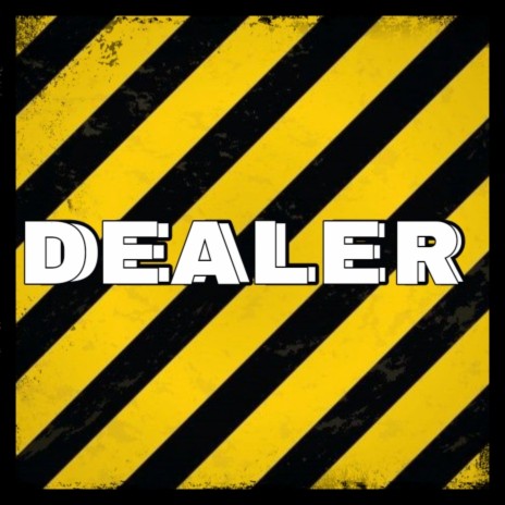 Dealer | Boomplay Music