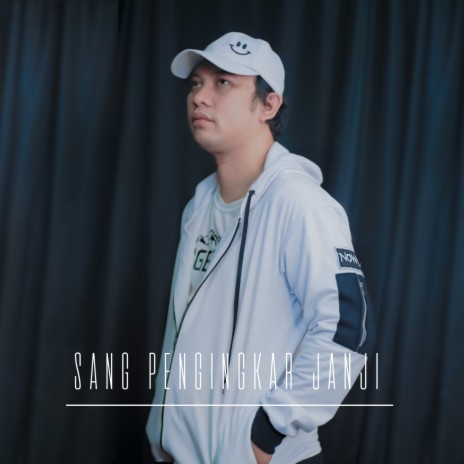 Sang Pengingkar Janji | Boomplay Music